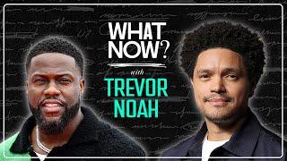 Kevin Hart on What Now? with Trevor Noah - FULL Episode on Spotify