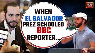 “Don’t Teach Us How To Run Our Country”  El Salvador President Schools Reporter  India Today