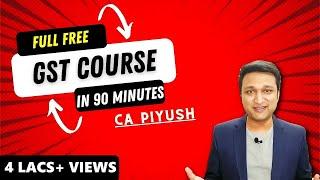 Learn Free GST Complete Course For Beginners 2024  GST Practitioner  Learn GST Step by Step