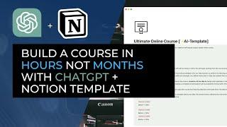 How to build an online course in hours not months using chatGPT and Notion 