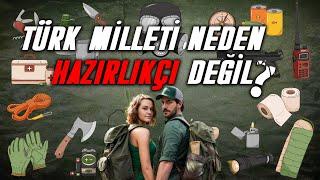 Türk Milleti Neden Felaket Hazırlıkçısı Değil?