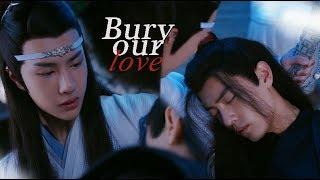 Wei Wuxian & Lan Wangji  Bury our Love《陈情令 The Untamed》