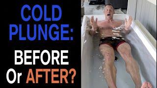 Cold Plunge Before or After Exercise?