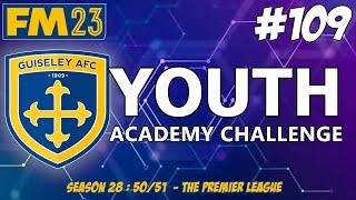 YOUTH ACADEMY CHALLENGE  START OF THE NEW SEASON   SEASON TWENTY EIGHT  FM23  Part 109