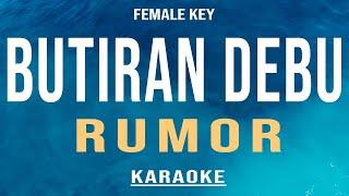 Butiran Debu - Rumor Karaoke Female Key