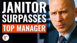 Janitor Surpasses Top Manager  @DramatizeMe