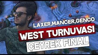 WEST MACERASI TURNUVA ÇEYREK FİNAL