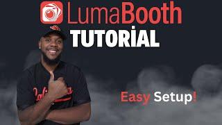 How To Setup A 360 Photo Booth Event In Lumabooth So Easy - Tutorial