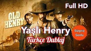 Old Henry Yaşlı Henry Kovboy Western Filmi Türkçe Dublaj Full İzle