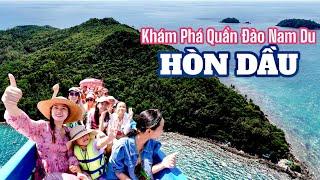 Khám Phá HÒN DẦU đẹp như Thiếu Nữ thuộc quần Đảo NAM DU của Kiên Giang VIỆT NAM  SONG HỶ VLOG #599