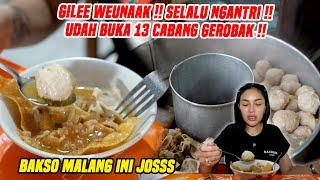 AHH WEUNAAKK  BAKSO MALANG TERGOKIL NGANTRI MENGULAR  13 CABANG GEROBAK  MAKNYUSS