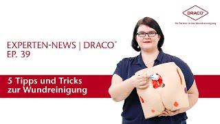 5 Tipps und Tricks zur Wundreinigung – der DRACO® Videoblog
