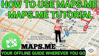 Maps.me tutorial How to use maps.me best offline map