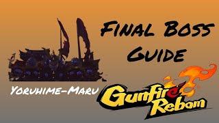 Gunfire Reborn Final Boss Guide Yoruhime-Maru + First Completion