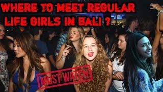 Where To Pick Up Regular Life Girls In Bali ?  Bali Travel Sex Guide 