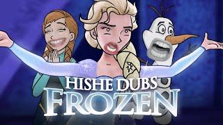 HISHE Dubs - Frozen Comedy Recap