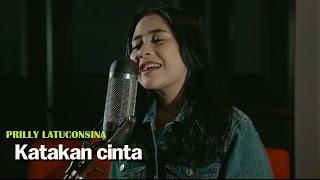 Prilly Latuconsina - Katakan Cinta Offical Lyric Video  OST. BMBP Bawang Merah Bawang Putih