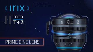 Get to know Irix 11mm T 4.3 Cine lens