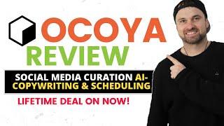 Ocoya Review ️ Social Media Tool + AI Copywriting Lifetime Deal 