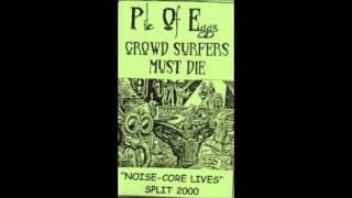 Pile Of Eggs  CSMD - Noisecore Lives Split Full Album