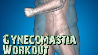 Gynecomastia Workout - How to Get Rid of Man Boobs