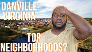 Top Neighborhoods in Danville Virginia  Which Neighborhood to Choose  Danville VA Real Estate