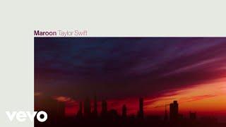 Taylor Swift - Maroon Official Lyric Video