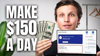 7 Ways to Make $150 a Day Online For Beginners