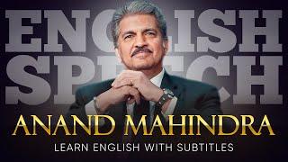 ENGLISH SPEECH  ANAND MAHINDRA Purpose in Life English Subtitles