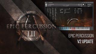 Epic Percussion V2 Update. Cinematic Drums KONTAKT Library.