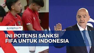 Potensi Sanksi FIFA untuk Indonesia Tak Bisa Ikut Kompetisi hingga Tidak Diakui