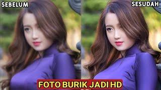 Cara Mengubah Foto Buram Menjadi Jernih Kualitas HD Tanpa Aplikasi 2024