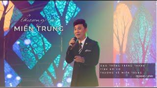 Gạo Trắng Trăng Thanh Tình Bơ Vơ Thương Về Miền Trung - Quang Linh