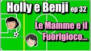 HOLLY e BENJI ep 32 ️  - Le Mamme e il Fuorigioco 