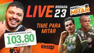 LIVE DICAS RODADA 23 - CARTOLA FC 2023 - LIVE RODADA 23