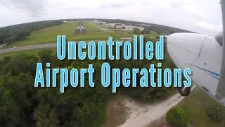 Uncontrolled Airport Operations  Epic Flight Academy