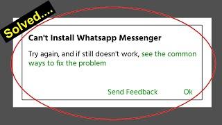 How to Fix Cant Install WhatsApp Messenger Error on Google Play Store in Android