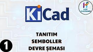 KİCAD İLE DEVRE TASARIMI NASIL YAPILIR 1.BÖLÜM TANITIM-ŞEMA ÇİZİM-DEVRE OLUŞTURMA #kicad #devre #pcb