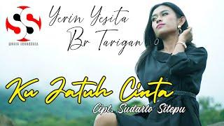 Ku Jatuh Cinta  Yerin Yesita Br Tarigan  Cipt. Sudarto Sitepu Official Music Video