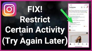 Try Again Later - We Restrict Certain Activity To Protect Our Community Instagram FIX