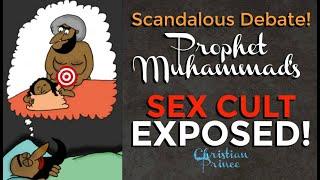 Scandalous Debate Prophet Muhammads Sex Cult Exposed Christian Prince