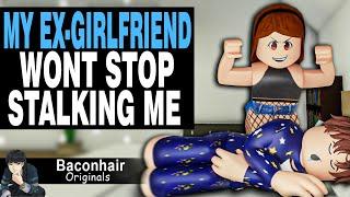My CRAZY Ex-Girlfriend Wont Stop Stalking Me  roblox brookhaven rp