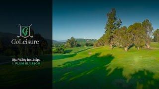 Plum Blossom - How to play Hole 1 at the Ojai Valley Inn Golf Course