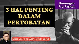 3 HAL PENTING DALAM PERTOBATAN