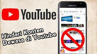 Cara Blokir Konten Dewasa Pada Youtube di android