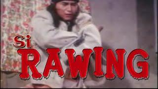 SI RAWING 1991  INDONESIA LAGA FILM