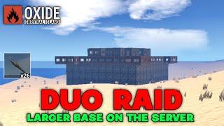 Oxide Survival Island - Duo Raid - Larger Base on the Server