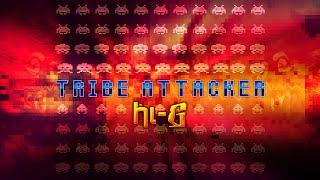 Hi-G - Tribe Attacker