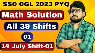 SSC CGL 2023 All 39 Shifts  MATH PYQ -01  14 July 2023 Shift-01 by Sudhir Sir Best Method