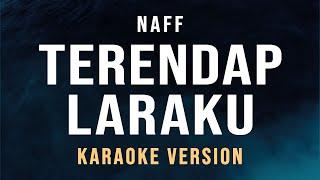 Terendap Laraku - Naff Karaoke